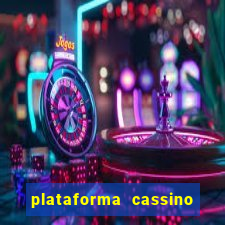 plataforma cassino que paga no cadastro